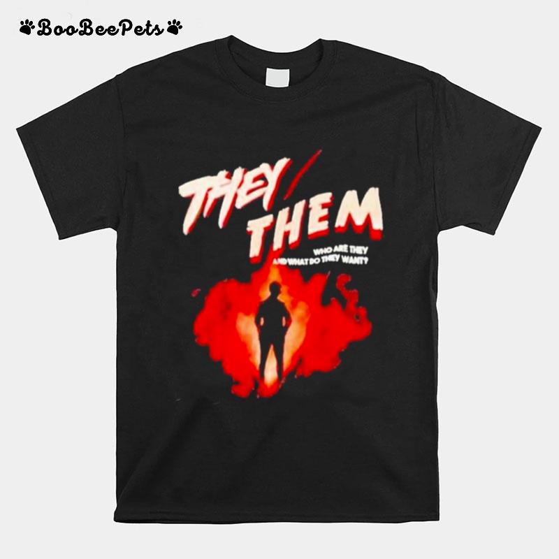 They Them Who Are They And What Do They Want Vintage T-Shirt