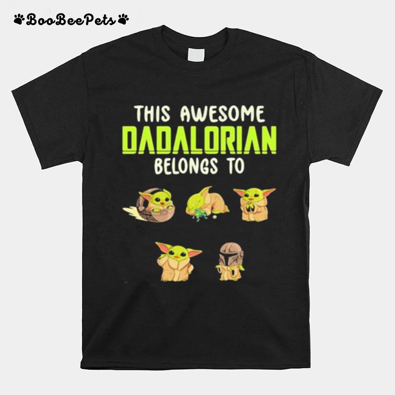 This Awesome Dadalorian Belongs To Helen Jack John Emma Sophia Yoda T-Shirt