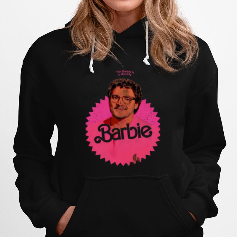 This Barbie Is A Daddy Pedro Doll Hoodie