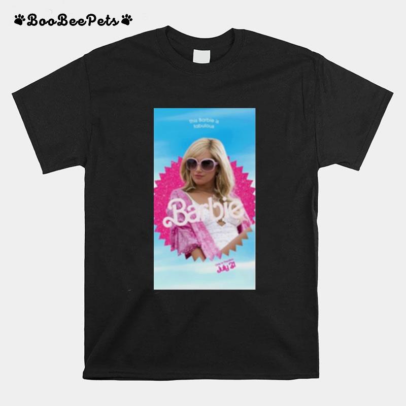 This Barbie Is Fabulous Only In Theaters July 21 T-Shirt