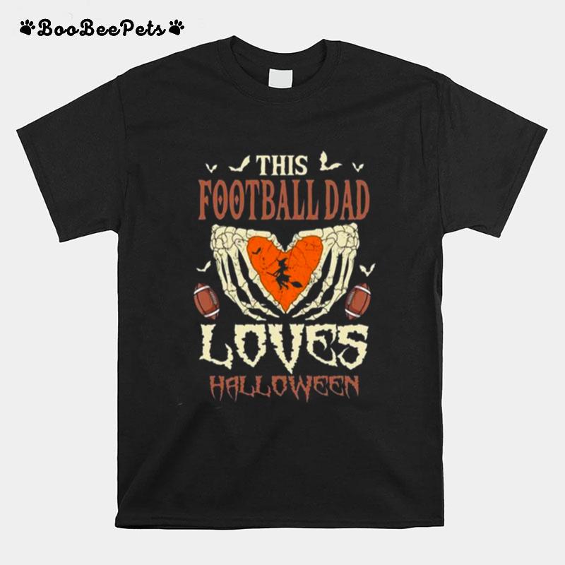 This Football Dad Loves Halloween T-Shirt