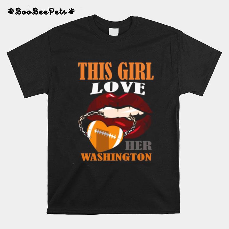 This Girl Love Her Washington Commanders T-Shirt