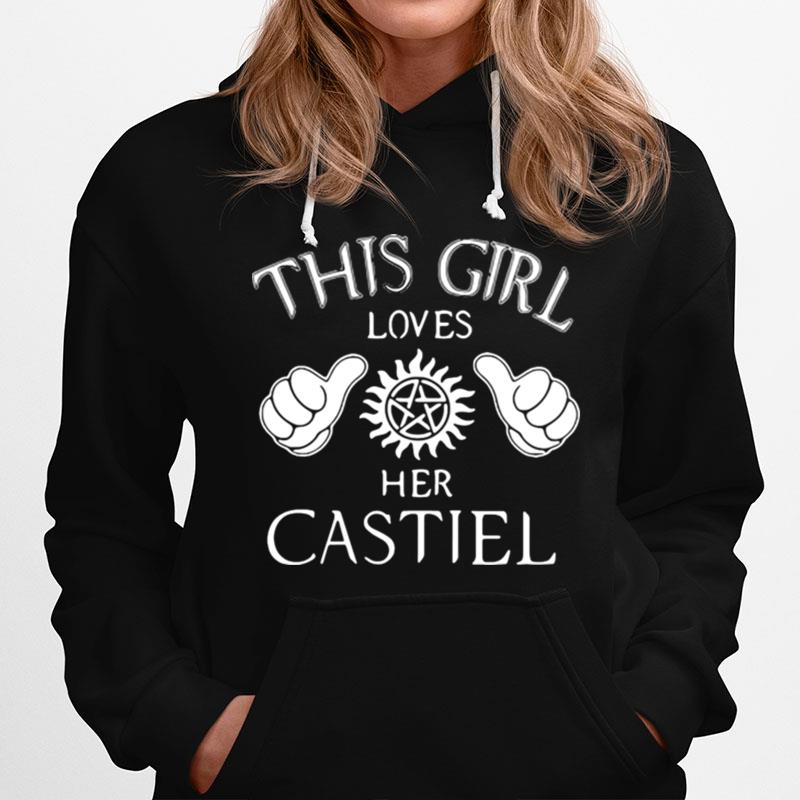 This Girl Loves Her Castiel Hoodie