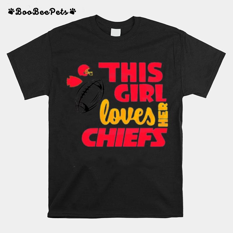 This Girl Loves Her Chiefs T-Shirt