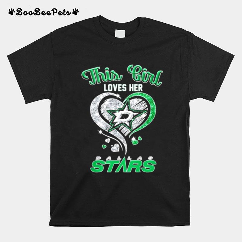 This Girl Loves Her Dallas Stars Diamond Heart T-Shirt