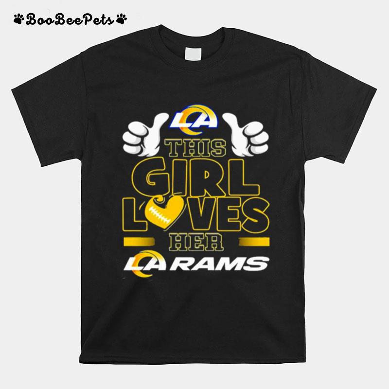 This Girl Loves Her La Rams T-Shirt