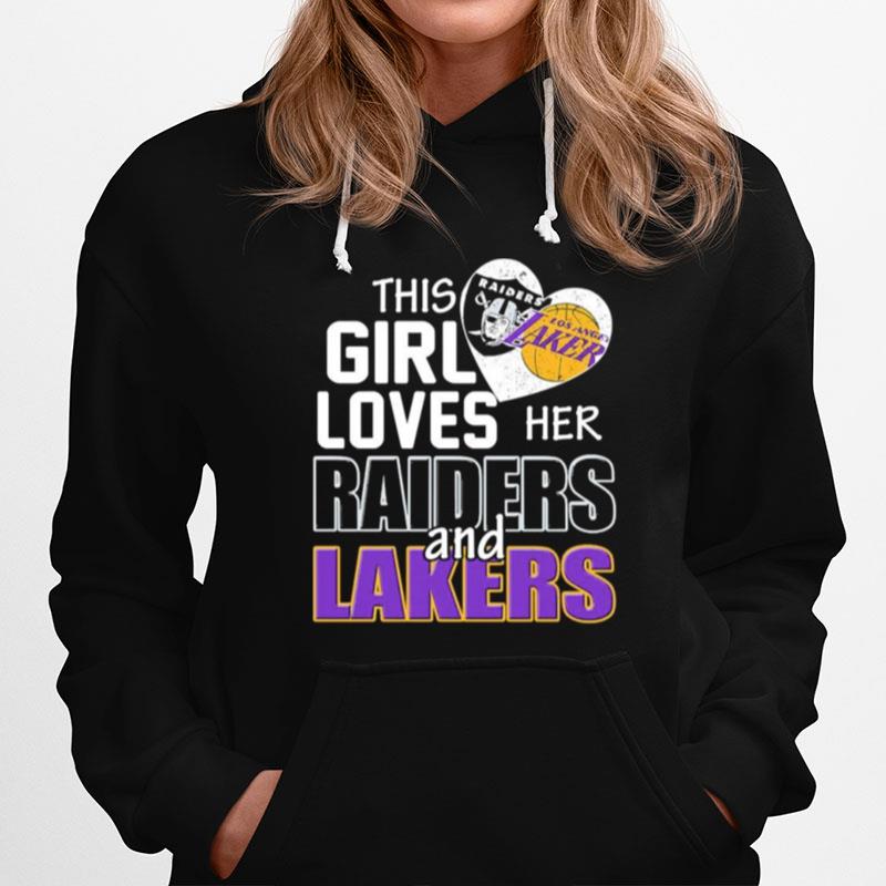 This Girl Loves Her Las Vegas Raiders And Los Angeles Lakers Hoodie