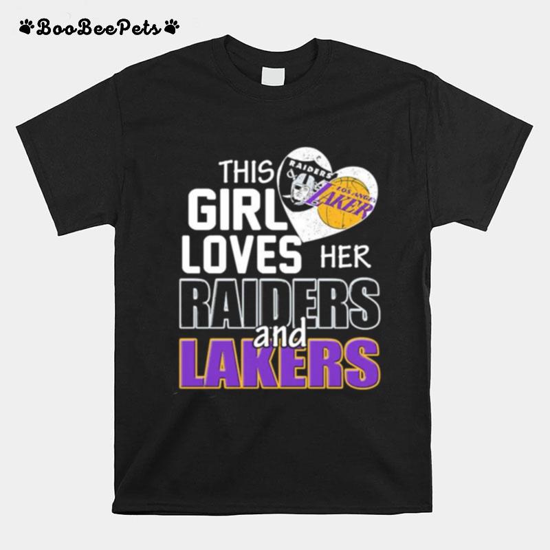 This Girl Loves Her Las Vegas Raiders And Los Angeles Lakers T-Shirt