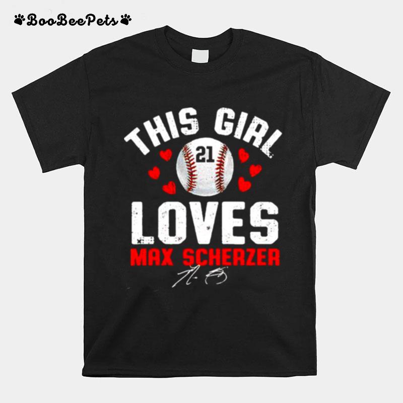 This Girl Loves Max Scherzer Signature T-Shirt