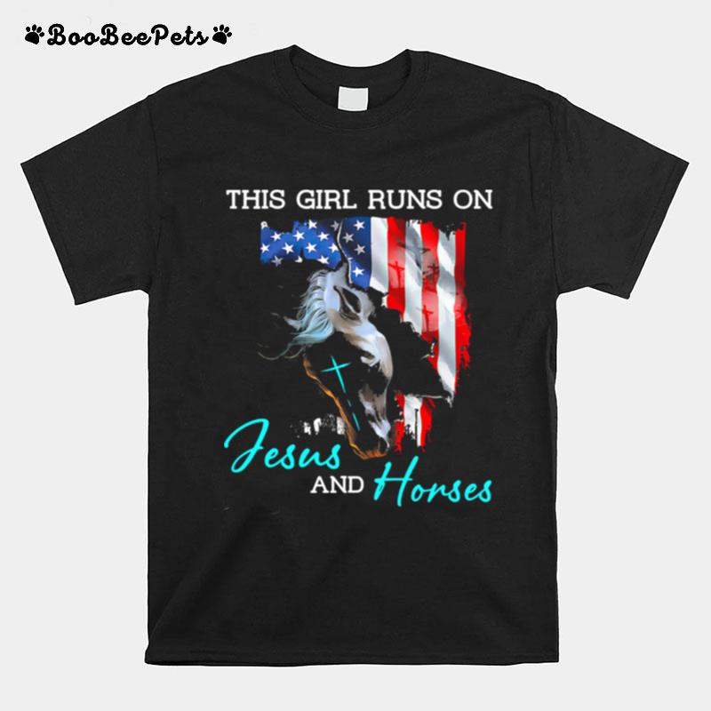 This Girl Runs On Jesus And Horses American Flag T-Shirt
