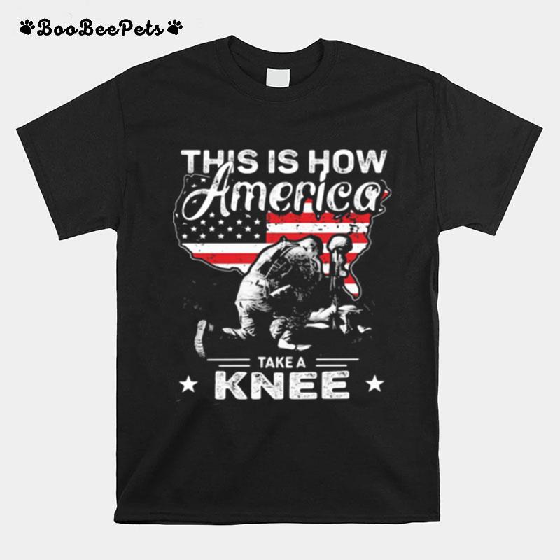 This Is How America Take A Knee Veteran American Flag T-Shirt