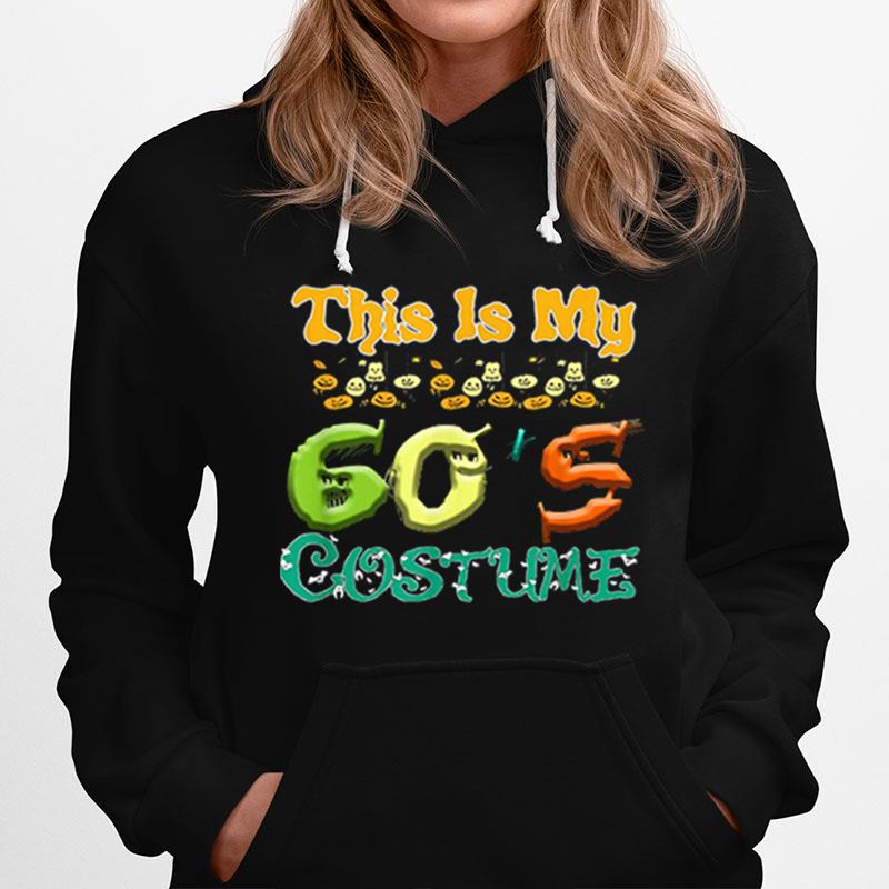 This Is My 60 S Costume Halloween Hoodie