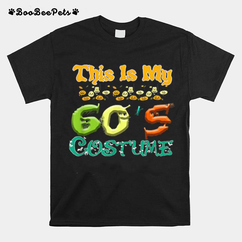 This Is My 60 S Costume Halloween T-Shirt