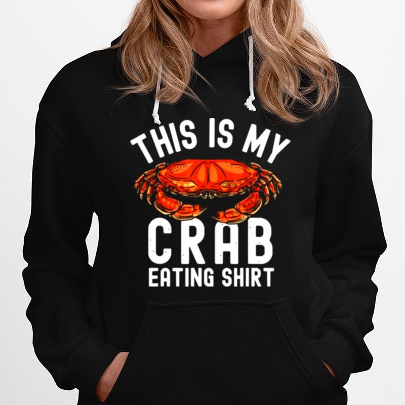 This Is My Crab Eating Hoodie