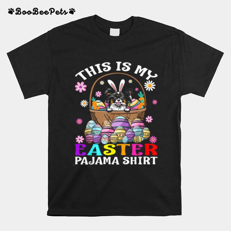 This Is My Easter Pajama Papillion Dog Bunny Eggs T-Shirt