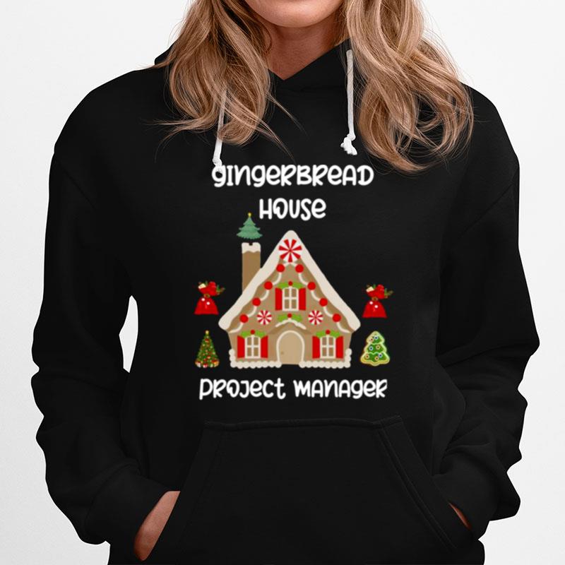 This Is My Gingerbread House Project Manager Hoodie