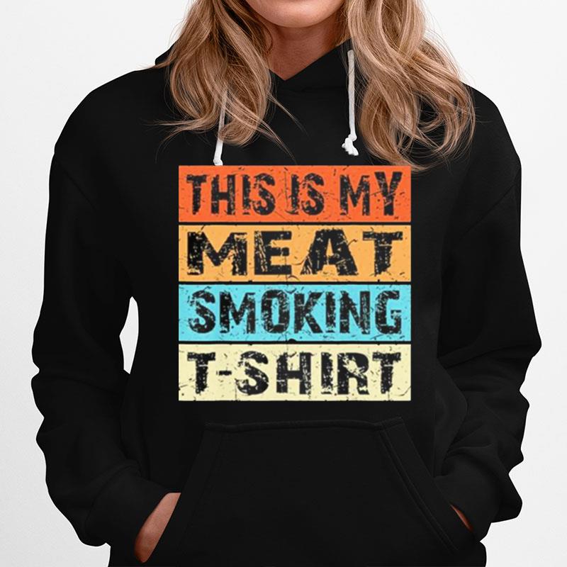 This Is My Meat Smoking Vintage Retro Hoodie