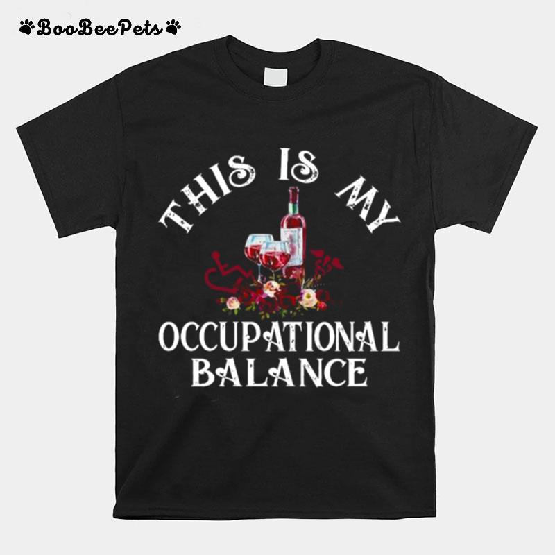 This Is My Occupational Balance T-Shirt
