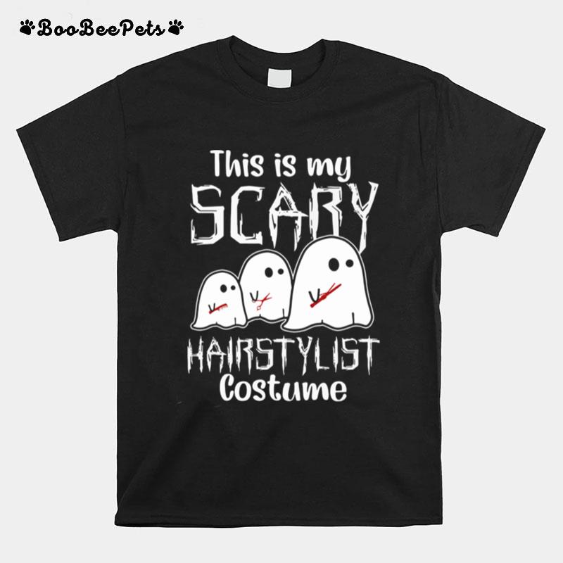 This Is My Scary Hairstylist Costume T-Shirt