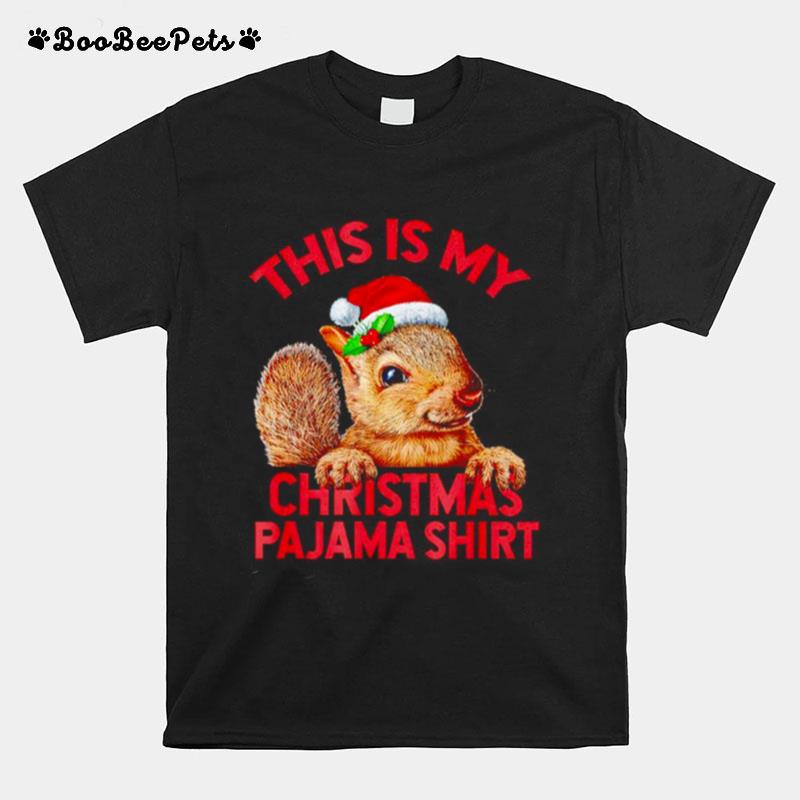 This Is My Squirrel Christmas Pajama Squirrel Xmas T-Shirt