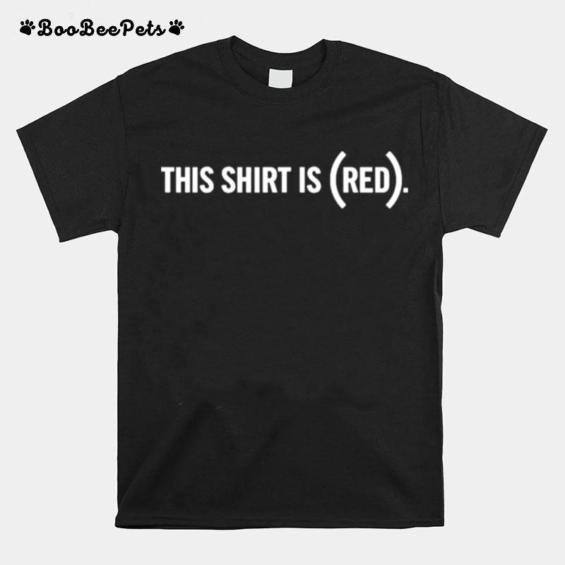 This Is Red T-Shirt