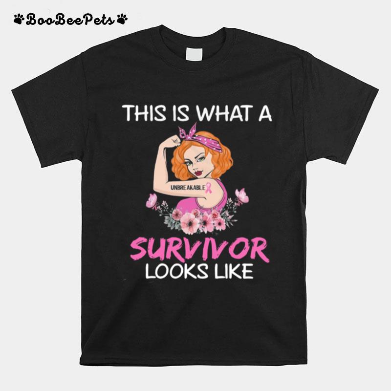 This Is What A Unbreakable Survivor Looks Like T-Shirt