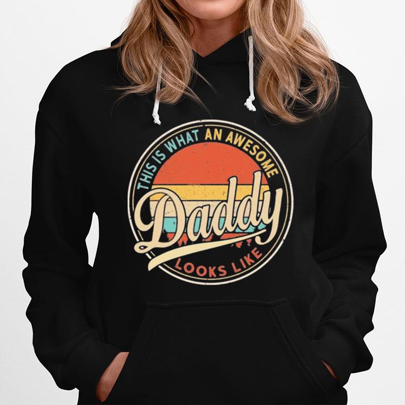 This Is What An Awesome Daddy Looks Like Retro Vintage Hoodie