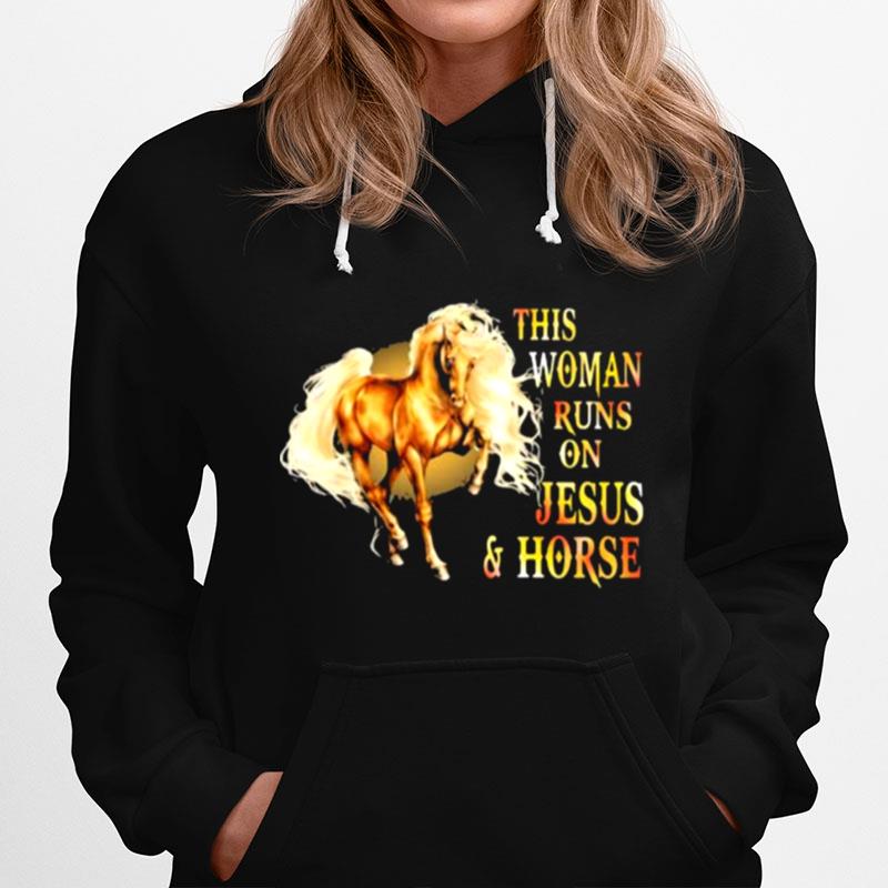 This Woman Runs On Jesus And Horses Hoodie