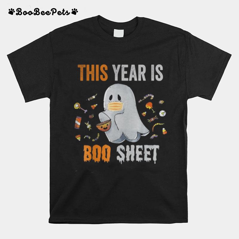 This Year Is Boo Sheet Funny Ghost Boo Halloween T-Shirt