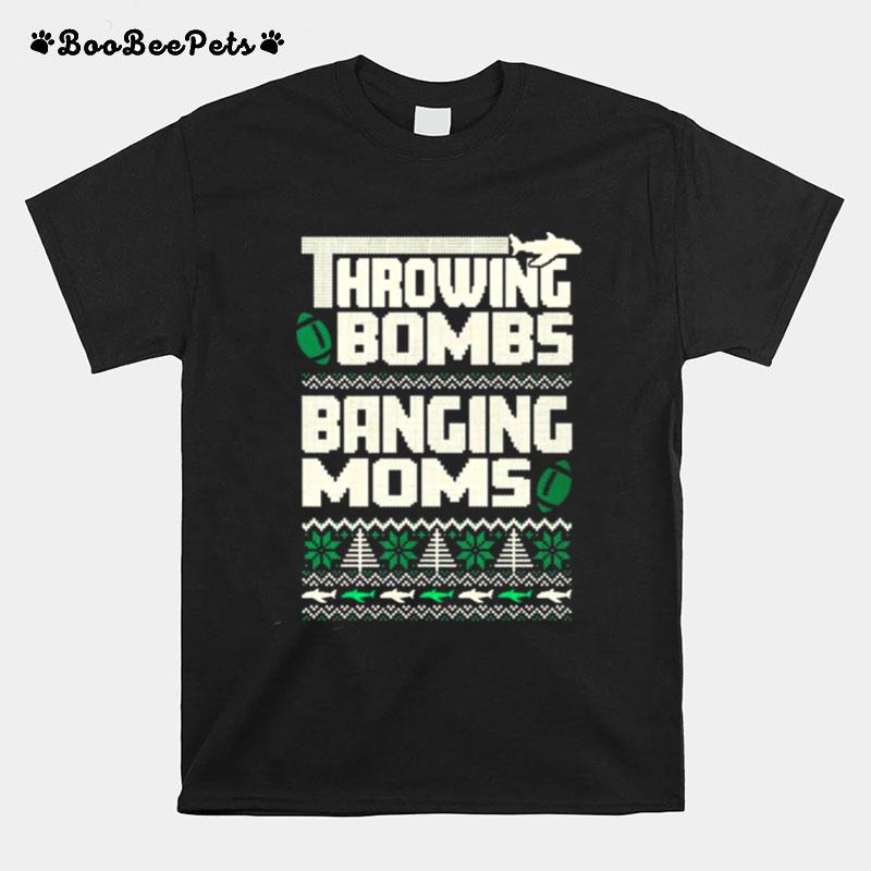 Throwing Bombs Banging Moms Ugly Christmas T-Shirt