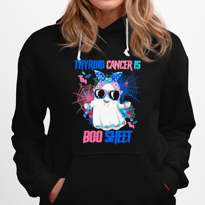 Thyroid Cancer Is Boo Sheet Happy Halloween Hoodie