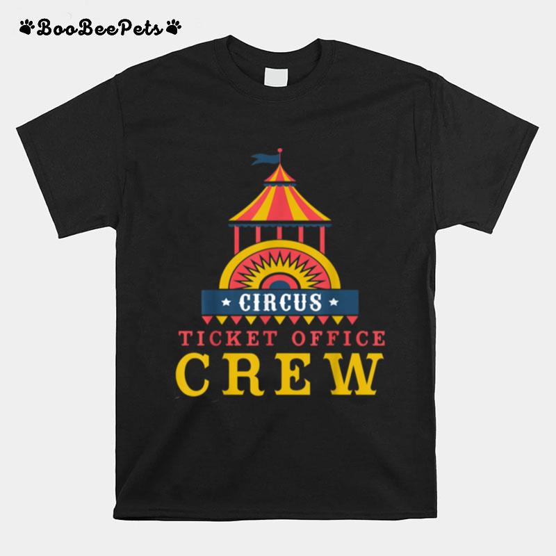 Ticket Office Crew Circus Themed Party For Adults T-Shirt