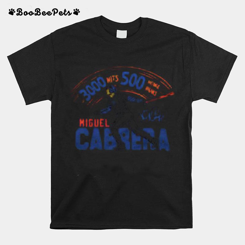 Tigers Miguel Cabrera Milestones 3000 Hits 500 Home Runs T-Shirt