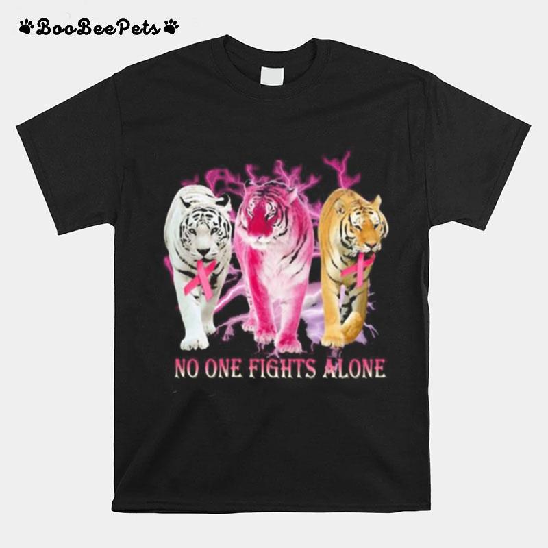 Tigers No One Fights Alone Cancer Awareness T-Shirt