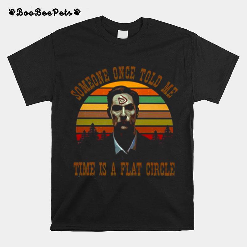 Time Is A Flat Circle T-Shirt