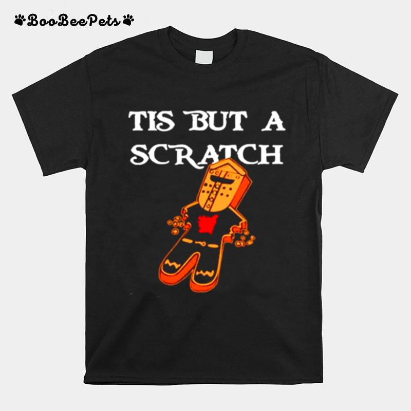 Tis But A Scratch Gingerbread T-Shirt