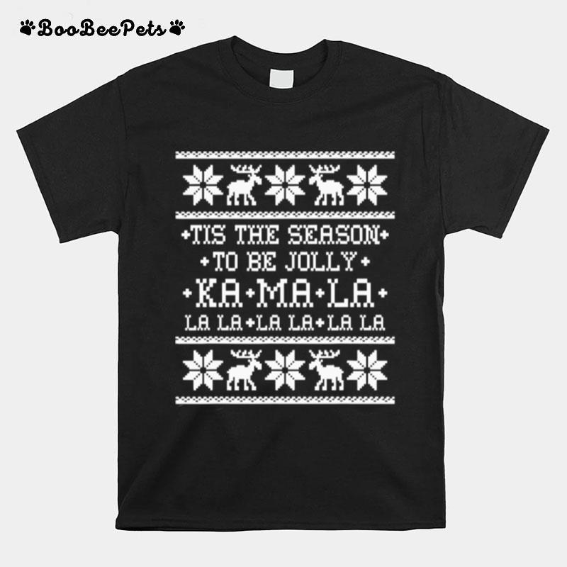 Tis The Season To Be Jolly Kamala La Ugly Christmas T-Shirt