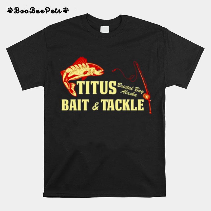 Titus Bait And Tackle Ncis Tv Show T-Shirt