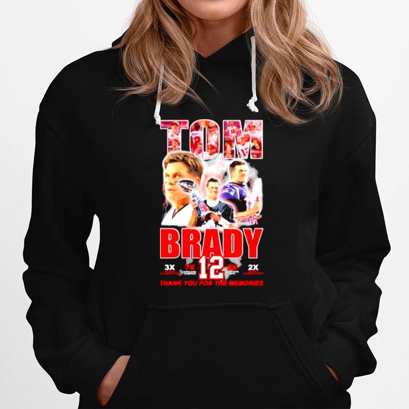 Tom Brady 3X Nfl Mvp 7X Super Bowl 5X Super Bowl Mvps Buccaneers And Patriots Thank You For The Memories Signature Hoodie