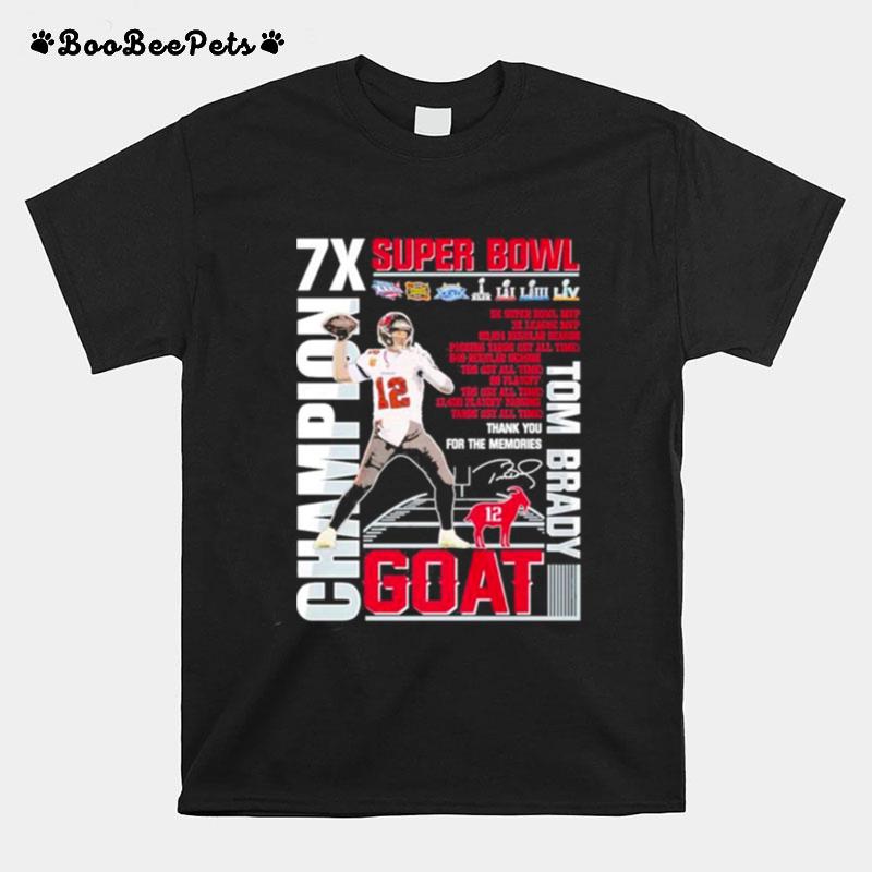 Tom Brady 7X Super Bowl Champions 5X Super Bowl Mvp Goat Buccaneer Thank You Memories Signature T-Shirt