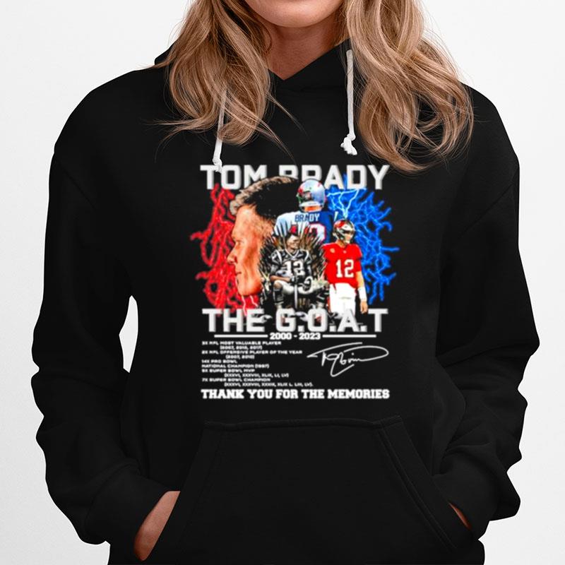 Tom Brady Nfl King The Goat 2000 2023 Thank You For The Memories Signature Hoodie