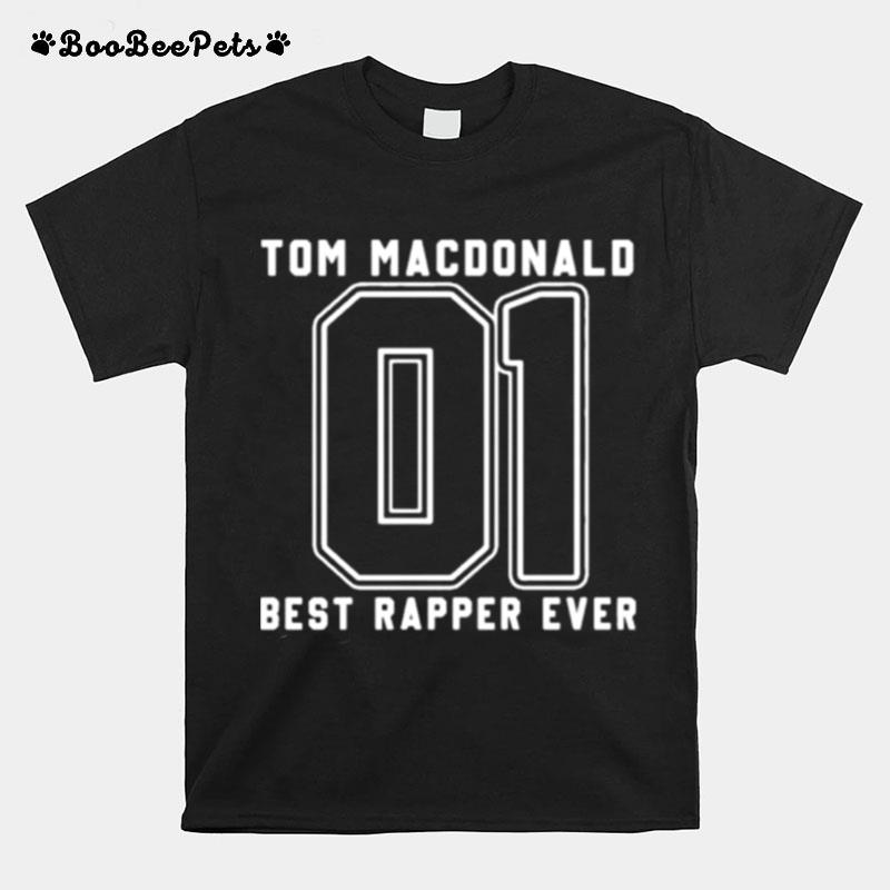 Tom Macdonald Best Rapper Ever T-Shirt