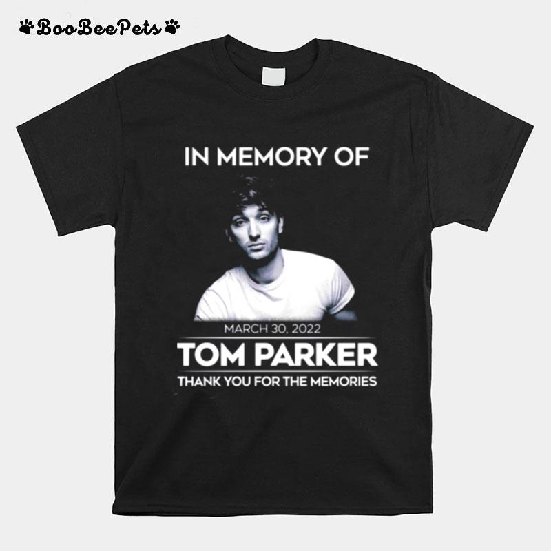 Tom Parker Singer The Wanted Rip 2022 T-Shirt