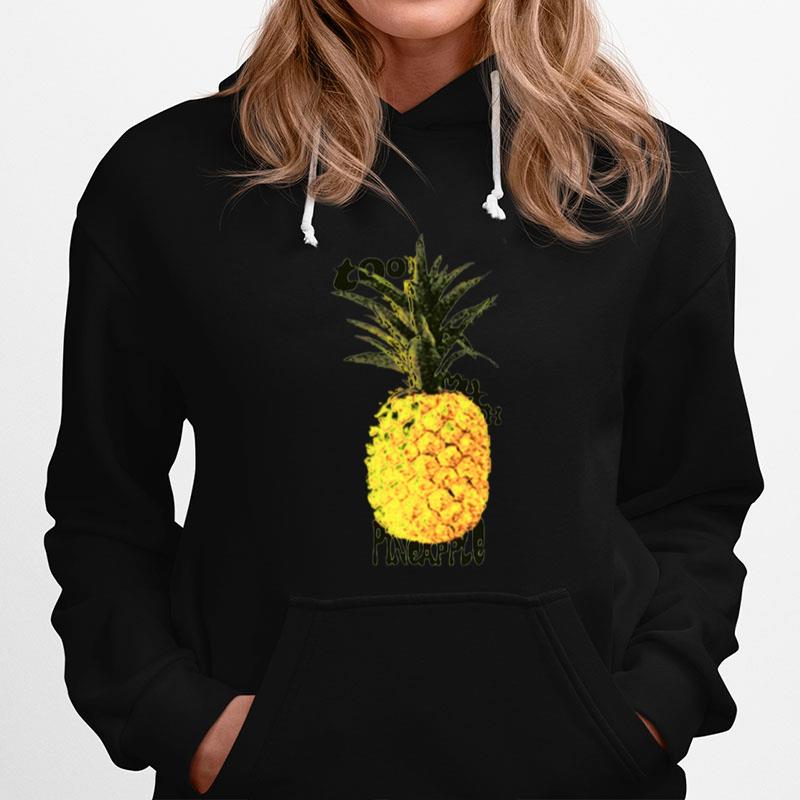 Too Much Pineapple Hoodie