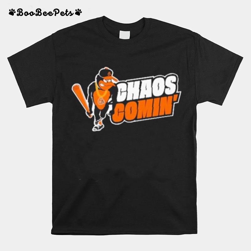 Top Baltimore Orioles Chaos Comin 2022 T-Shirt