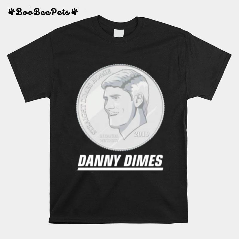 Top Danny Dimes Straight Dimes Homie T-Shirt