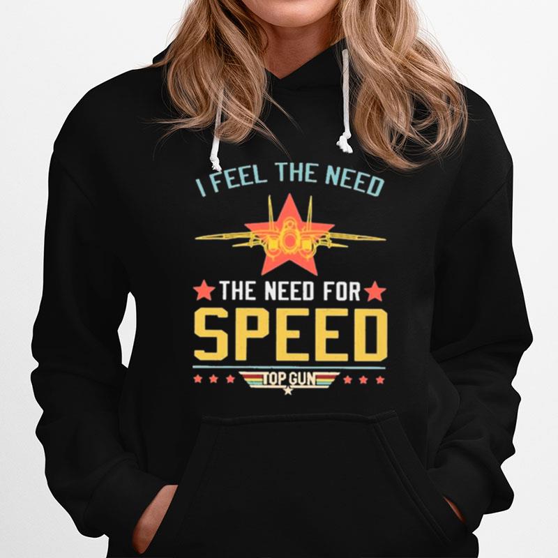 Top Gun I Feel The Need The Need For Speed Vintage Hoodie