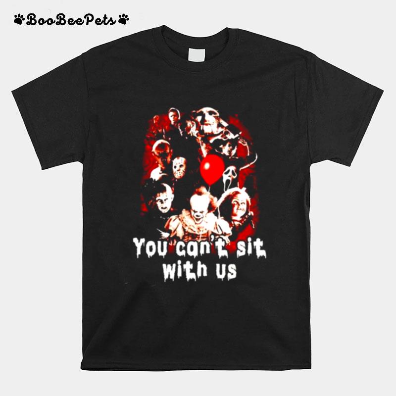 Top Horror Halloween You Cant Sit With Us T-Shirt