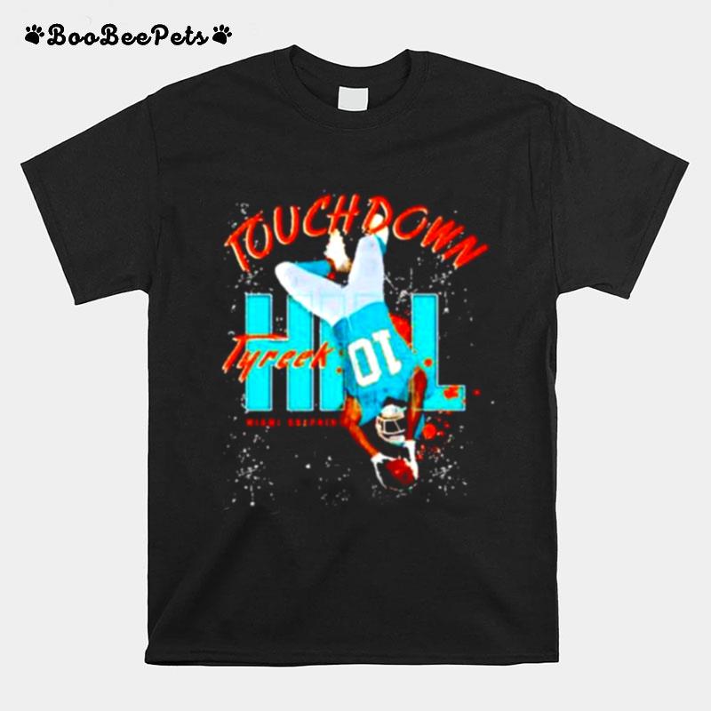 Touch Ddown Tyreek Hill Miami Dolphins T-Shirt