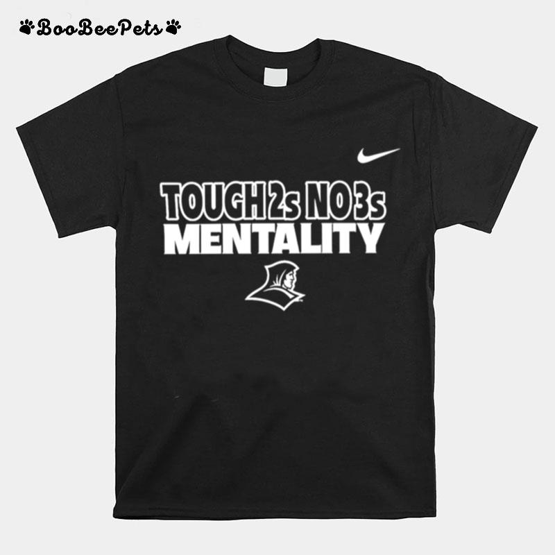 Tough2S No3S Mentality T-Shirt